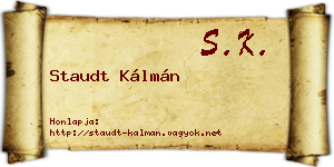 Staudt Kálmán névjegykártya